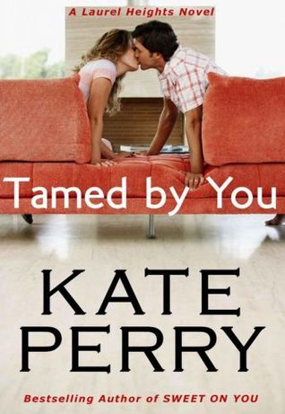 Tamed by You(Laurel Heights 7)
