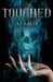 Touched (The Marnie Baranuik Files, #1) by A.J. Aalto