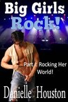 Big Girls Rock (Rocking Her World, #1)