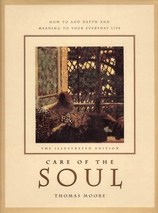 Cover of Care of the Soul: A Guide for Cultivating Depth and Sacredness in Everyday Life