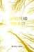 The Newstead Project (Newstead Trilogy, #1) by Melanie Schulz