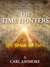 The Time Hunters and the Spear of Fate (Time Hunters, #3) by Carl Ashmore