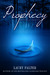 Prophecy (Residue, #4) by Laury Falter