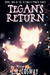 Tegan's Return (The Ultimate Power Series, #2) by L.H. Cosway