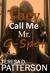 They Call Me Mr. G-Spot by Teresa D. Patterson