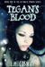 Tegan's Blood (The Ultimate Power, #1) by L.H. Cosway