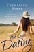 Not Quite Dating (Not Quite, #1) by Catherine Bybee