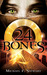 24 Bones by Michael F. Stewart 24 Bones by Michael F. Stewart