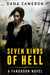 Seven Kinds of Hell (Fangborn, #1) by Dana Cameron
