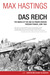 Das Reich The March of the 2nd SS Panzer Division Through France, June 1944 by Max Hastings