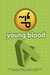Young Blood 4 by Ruel S. De Vera