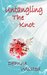 Untangling the Knot by Deanne Wilsted