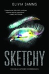Sketchy (Bea Catcher Chronicles, #1)