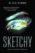 Sketchy (Bea Catcher Chronicles, #1) by Olivia Samms