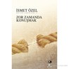 Zor Zamanda Konuşmak