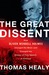 The Great Dissent How Oliver Wendell Holmes Changed His Mind--and Changed the History of Free Speech in America by Thomas Healy