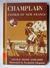 Champlain Father of New France by Cecile Pepin Edwards