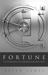 Fortune - The Aftermath of an Infamous Bank Vault Heist by Brian James