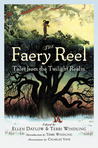 The Faery Reel: Tales from the Twilight Realm cover