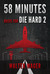 58 Minutes (Basis for the Film Die Hard 2) by Walter Wager