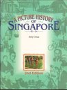 A Picture History of Singapore