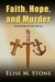 Faith, Hope, and Murder (Community of Faith Mysteries, #1) by Elise M. Stone