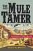 The Mule Tamer (Mule Tamer, #1) by John Horst