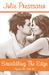 Straddling The Edge (Against The Wall, #3) by Julie Prestsater