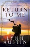 Return to Me (The Restoration Chronicles #1)