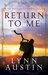 Return to Me (The Restoration Chronicles #1) by Lynn Austin