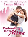 Pretending He's Mine (Caught Up in Love, #2)