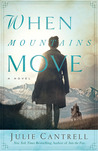 When Mountains Move (Into the Free #2)