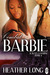 Combat Barbie (Always a Marine, #11) by Heather Long