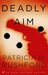 Deadly Aim (Angel Delaney Mysteries, #1) by Patricia H. Rushford