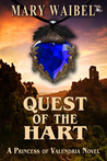 Quest of the Hart (A Princess of Valendria Novel)
