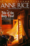 The Tale of the Body Thief (The Vampire Chronicles, #4)