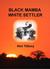 Black Mamba White Settler by Ken Tilbury