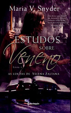 Estudos Sobre Veneno (As Lendas de Yelena Zaltana #1)