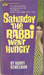 Saturday the Rabbi Went Hungry by Harry Kemelman