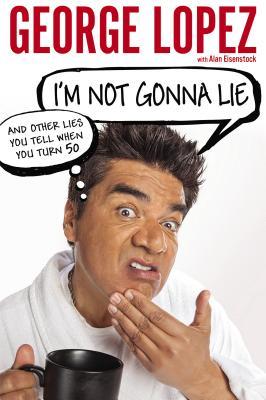 i-m-not-gonna-lie-and-other-lies-you-tell-when-you-turn-50