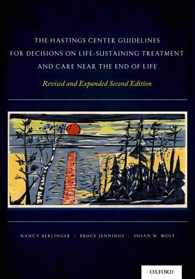 the-hastings-center-guidelines-for-decisions-on-life-sustaining-treatment-and-care-near-the-end-of-life