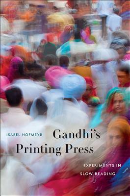 gandhi-s-printing-press-experiments-in-slow-reading