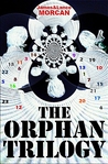 The Orphan Trilogy by James Morcan