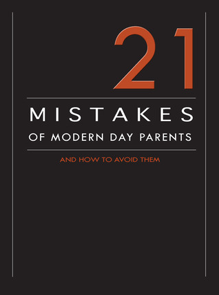 Epub bud descargar libros gratis 21 Mistakes of Modern Day Parents