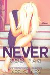 Never Too Far (Rosemary Beach, #2; Too Far, #2)