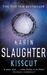 Kisscut (Grant County, #2) by Karin Slaughter