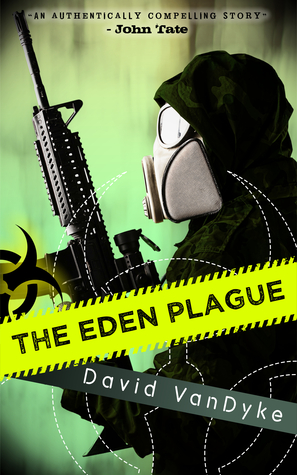 The Eden Plague Wars 0 By David VanDyke The Eden Plague Wars 0 By David VanDyke