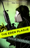 The Eden Plague (Plague Wars, #0)