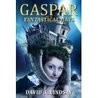 Gaspar And The Fantastical Hats (Gaspar the Thief, #0.5)