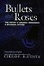 Bullets and Roses The Poetry of Amado V. Hernandez A Bilingual Edition by Amado V. Hernandez